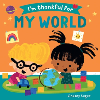 I'm Thankful for My World by Sagar, Lindsey