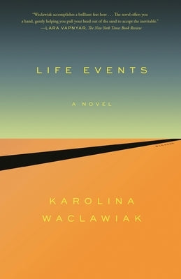 Life Events by Waclawiak, Karolina
