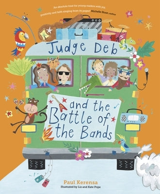 Judge Deb and the Battle of the Bands by Kerensa, Paul