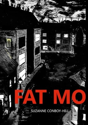 Fat Mo by Conboy-Hill, Suzanne