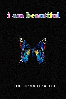 I Am Beautiful by Chandler, Cherie Dawn