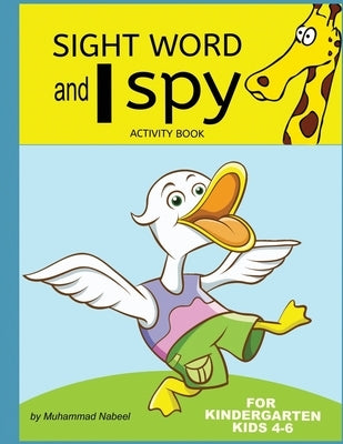 Sight word and I spy Activity book for kids 4-6: Colorful Sight Word, word search, word scramble, letter tracing, tic tac toe, and I spy Activity Work by Nabeel, Muhammad