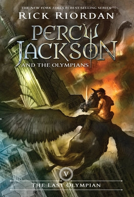 Percy Jackson and the Olympians, Book Five the Last Olympian (Percy Jackson and the Olympians, Book Five) by Riordan, Rick