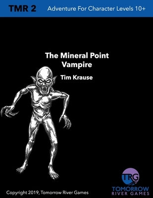 The Mineral Point Vampire: 2nd Edition - In Color by Krause, Tim