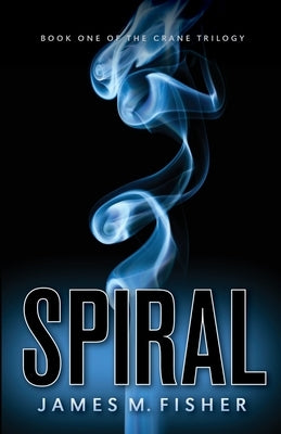 Spiral by Fisher, James M.