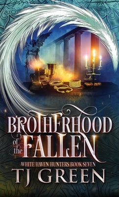Brotherhood of the Fallen: Paranormal Mysteries by Green, Tj