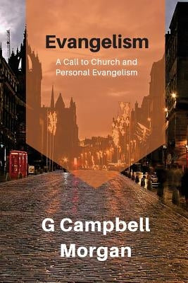 Evangelism: Evangelism and the Modern Church by George, Sharif
