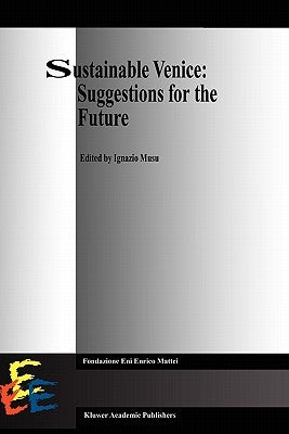 Sustainable Venice: Suggestions for the Future by Musu, I.