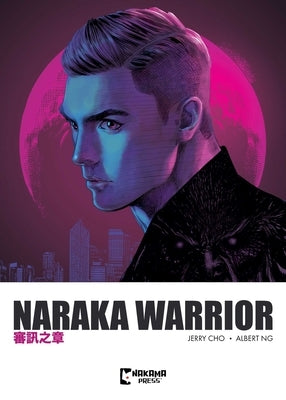 Naraka Warrior Vol. 2 by Ng, Albert