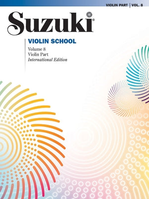 Suzuki Violin School, Vol 8: Violin Part by Suzuki, Shinichi