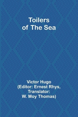 Toilers of the Sea by Hugo, Victor
