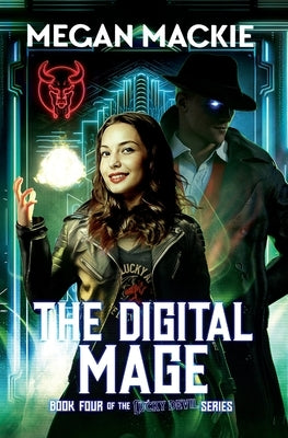 The Digital Mage by MacKie, Megan