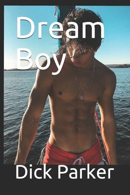 Dream Boy by Parker, Dick