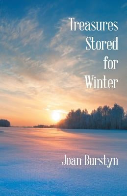 Treasures Stored for Winter by Burstyn, Joan