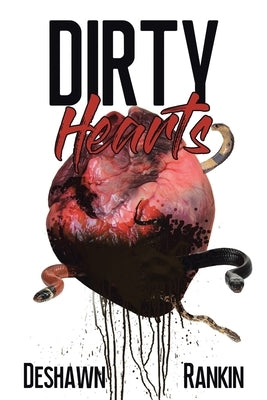 Dirty Hearts by Rankin, Deshawn