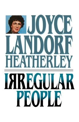 Irregular People by Landorf Heatherley, Joyce