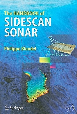 The Handbook of Sidescan Sonar by Blondel, Philippe
