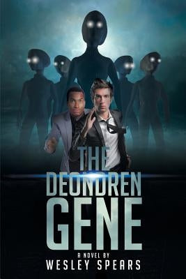 The Deondren Gene by Spears, Wesley S.
