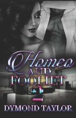 Homeo And Fooliet 2 by Taylor, Dymond