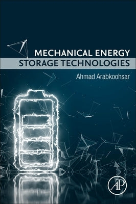 Mechanical Energy Storage Technologies by Arabkoohsar, Ahmad