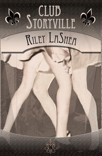 Club Storyville by LaShea, Riley