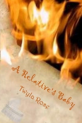 A Relative's Baby: Birthday Camping Club 2 by Rose, Twyla