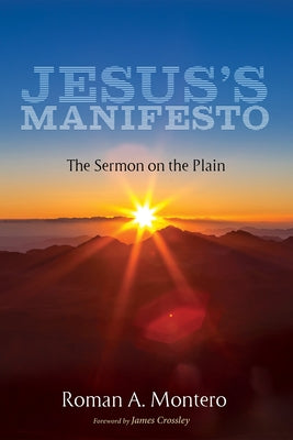 Jesus's Manifesto by Montero, Roman A.