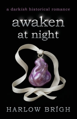 Awaken at Night by Brígh, Harlow