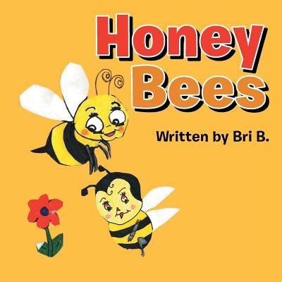 Honey Bees by Bri B.