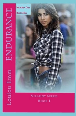 Endurance: Villainy Series Book 1 by Emm, Loulou