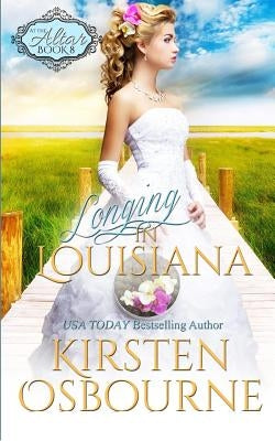 Longing in Louisiana by Osbourne, Kirsten