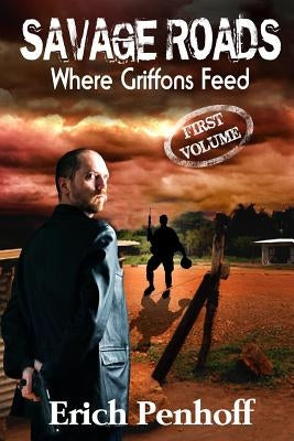 Savage Roads (Where Griffons Feed) by Editing and Consulting, Hercules