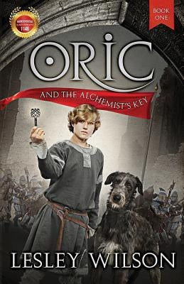 Oric and the Alchemist's Key by Wilson, Lesley