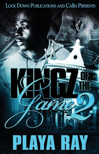 Kingz of the Game 2 by Ray, Playa