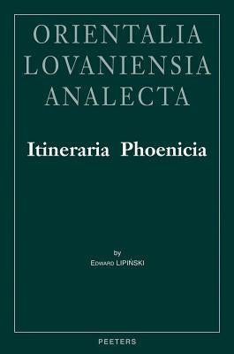 Itineraria Phoenicia by Lipinski, E.