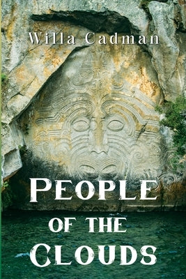 People of the Clouds by Cadman, Willa