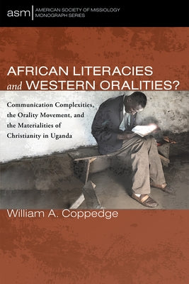 African Literacies and Western Oralities? by Coppedge, William A.