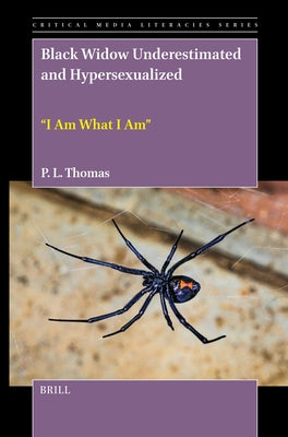 Black Widow Underestimated and Hypersexualized: "I Am What I Am" by Lee Thomas II, Paul