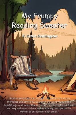 My Frumpy Reading Sweater by Remington, P. Kevin