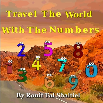 Travel the world with the numbers by Shaltiel, Malvina Bader