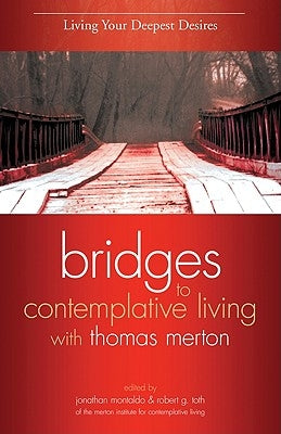Living Your Deepest Desires by Montaldo, Jonathan