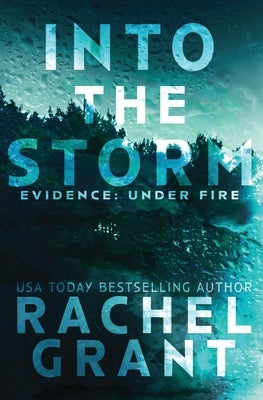 Into the Storm by Grant, Rachel