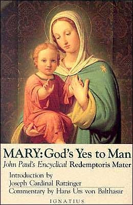 Mary: God's Yes to Man by John Paul II, Pope