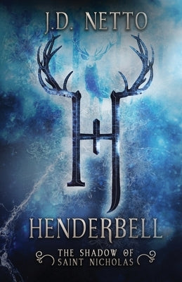 Henderbell: The Shadow of Saint Nicholas by Netto, J. D.