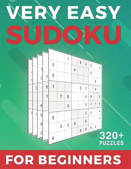 Very Easy Sudoku For Beginners: 320 Very Easy Sudoku Puzzles And Solutions Large Print Puzzle Book Big book of Sudoku (Sudoku Puzzle Books Very Easy) by Press, Challenging Puzzle