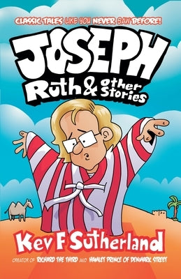 Joseph, Ruth & Other Stories by Sutherland, Kev F.