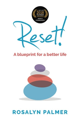 Reset!: A blueprint for a better life by Palmer, Rosalyn