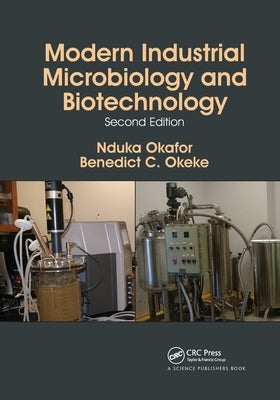 Modern Industrial Microbiology and Biotechnology by Okafor, Nduka