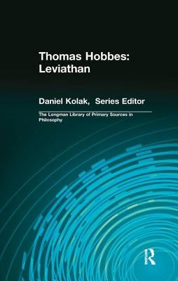 Thomas Hobbes: Leviathan (Longman Library of Primary Sources in Philosophy) by Hobbes, Thomas