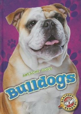 Bulldogs by Schuh, Mari C.